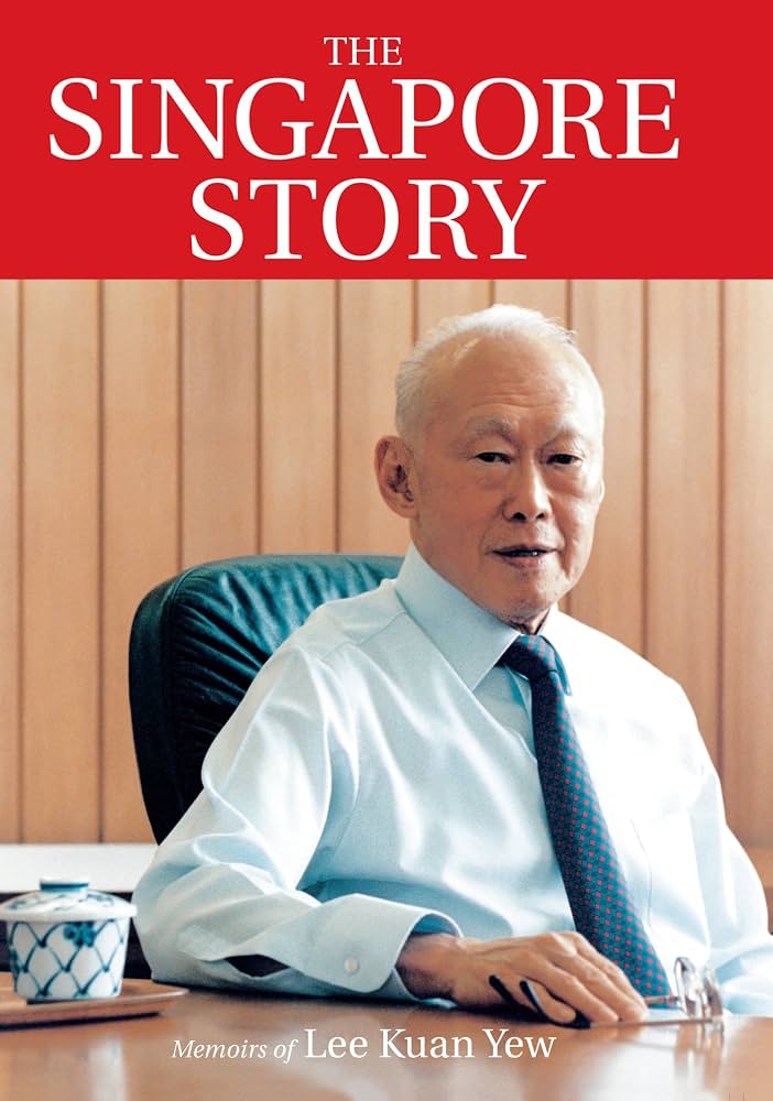 The Singapore Story by Lee Kuan Yew